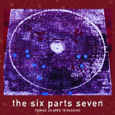 The-Six-Parts-Seven-Things-Shaped-In-Passing-CD-Suicide-Squeeze-Records