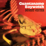 Guantanamo-Baywatch-Desert-Center-album-vinyl-record-suicidesqueeze-2017