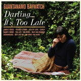 Guantanamo-Baywatch-DarlingItsTooLate-LP-record-vinyl-2015-SuicideSqueezeRecords